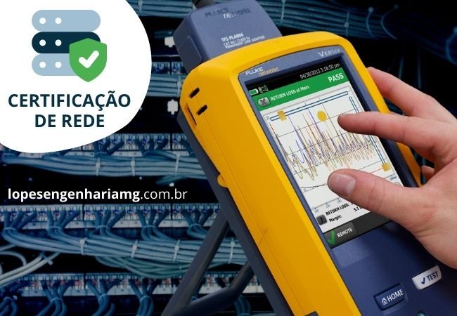 Serviço de Certificação de Rede Óptica ou Metálica em BH e região